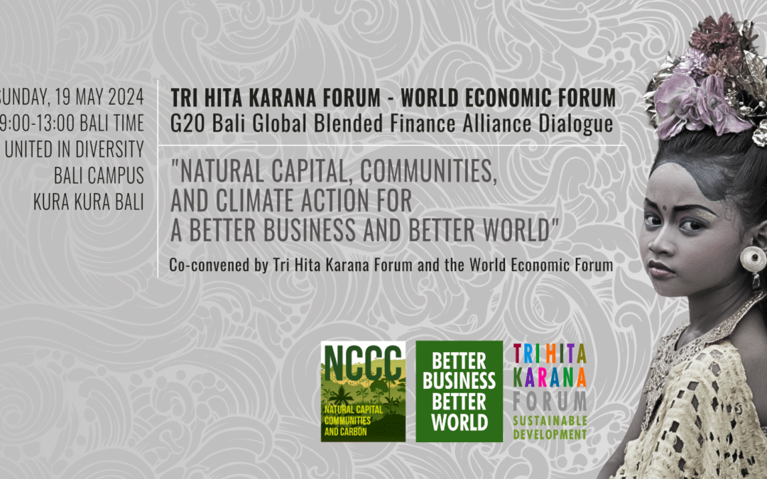 19 May 2024 Morning | G20 Bali Global Blended Finance Alliance Dialogue: “Natural Capital, Communities, and Climate Action for a Better Business and Better World”